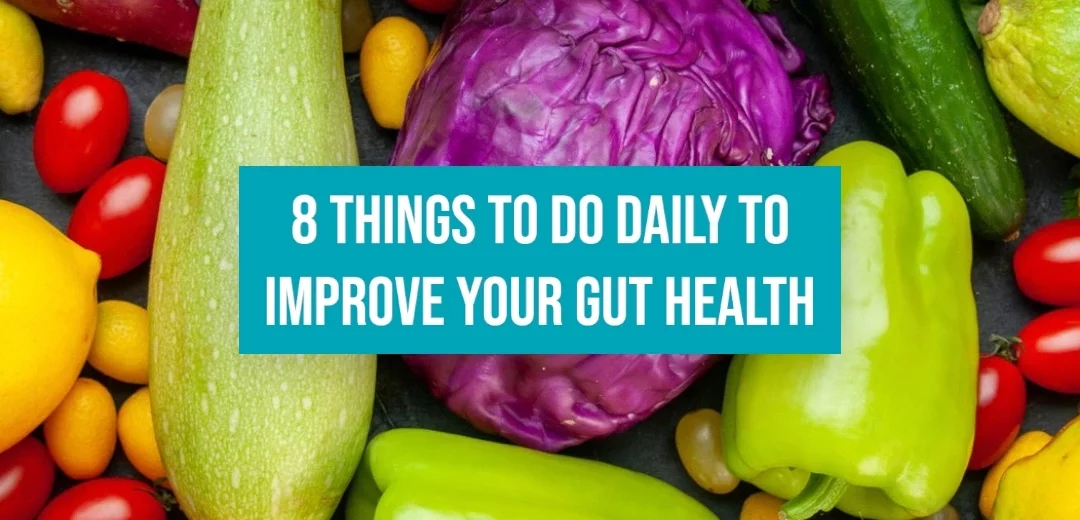8 ways to improve your gut health