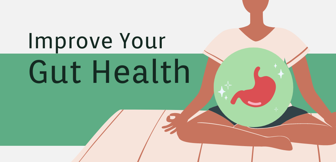 2024 Resolution: Improve your Gut Health